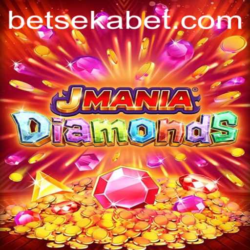 Exploring the Excitement of JManiaDiamonds: A Gaming Adventure with Sekabet